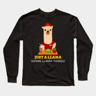 Just A Llama Doing Llama Things Long Sleeve T-Shirt